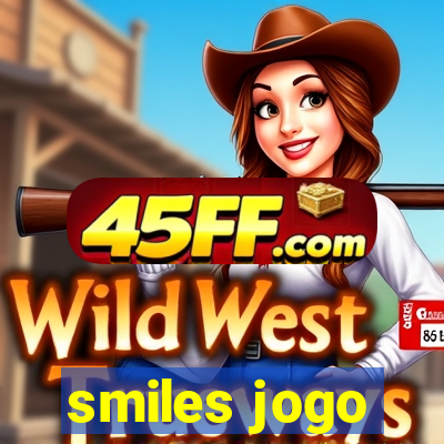 smiles jogo